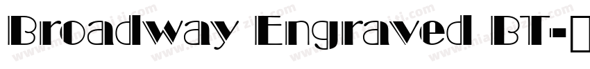 Broadway Engraved BT字体转换